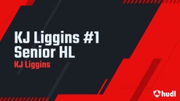 KJ Liggins #1 Senior HL