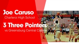 3 Three Pointers vs Greensburg Central Catholic 