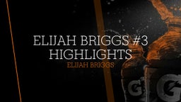 Elijah Briggs's highlights Elijah Briggs #3 highlights