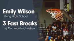 3 Fast Breaks vs Community Christian 