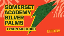 Tyson Mccloud's highlights Somerset Academy Silver Palms