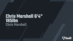 Chris Marshall 6'4" 185lbs
