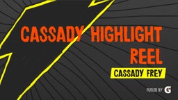Cassady highlight reel