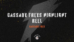 Cassady Freys highlight reel