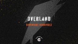 Dominique Rodriguez's highlights Overland