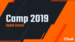 Kalob Carter's highlights Camp 2019
