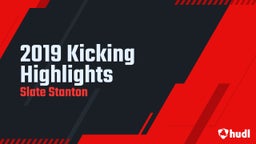 2019 Kicking Highlights