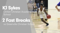 2 Fast Breaks vs Greenville Christian School