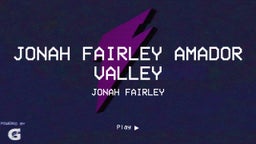 Jonah Fairley Amador Valley