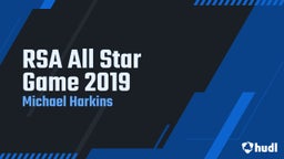 Michael Harkins's highlights RSA All Star Game 2019