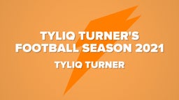 Tyliq Turner's football season 2021
