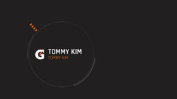Tommy Kim