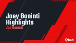 Joey Boninti Highlights