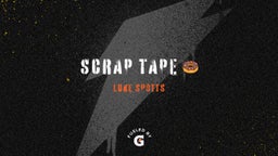 Scrap Tape ??