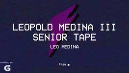 Leopold Medina III Senior Tape