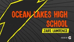 Zaire Lawrence's highlights Ocean Lakes High School