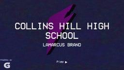 Lamarcus Brand's highlights Collins Hill High School