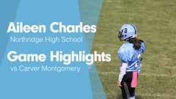 Game Highlights vs Carver Montgomery
