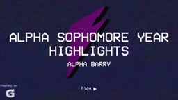 Alpha Sophomore year highlights 