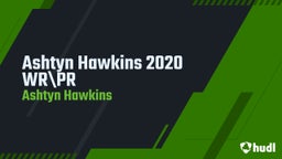 Ashtyn Hawkins 2020 WR\PR