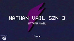 Nathan Vail SZN 3