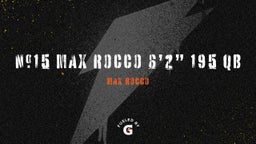 #15 Max Rocco 6’2” 195 QB
