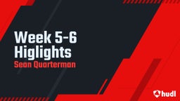 Week 5-6 Higlights