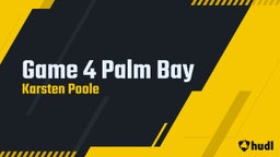 Game 4 Palm Bay