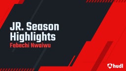 JR. Season Highlights 