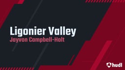 Jayvon Campbell-holt's highlights Ligonier Valley