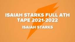 Isaiah Starks Full ATH tape 2021-2022