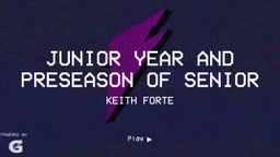 junior year and preseason of Senior 