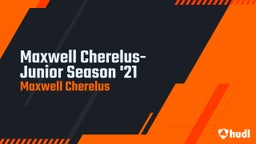 Maxwell Cherelus-Junior Season '21