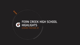 Fern Creek High School Highlights 