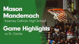 Game Highlights vs St. Cecilia 