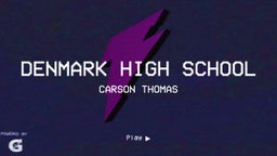 Carson Thomas's highlights Denmark High School