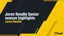 Jaren Randle Senior season highlights