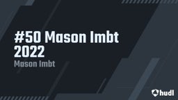 #50 Mason Imbt 2022