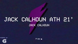 JACK CALHOUN ATH 21’