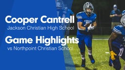 Game Highlights vs Northpoint Christian School