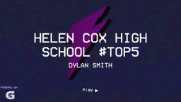 Dylan Smith's highlights Helen Cox High School #top5