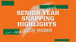 Senior Year Snapping Highlights 