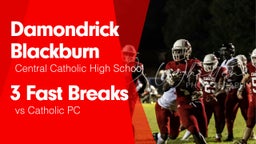 3 Fast Breaks vs Catholic PC