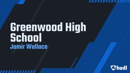 Jamir Wallace's highlights Greenwood High School