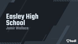 Jamir Wallace's highlights Easley High School