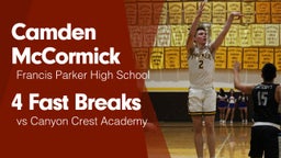 4 Fast Breaks vs Canyon Crest Academy 