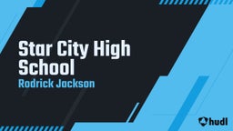 Rodrick Jackson's highlights Star City High School