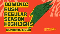Dominic Rush regular season highlighs