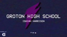 Isaiah Harrison's highlights Groton High School
