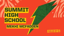 Mekhi Mcfadden's highlights Summit High School